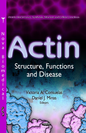 Actin: Structure, Functions & Disease