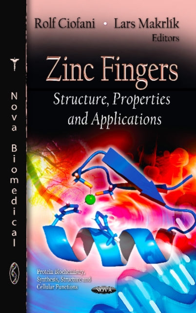Zinc Fingers: Structure, Properties and