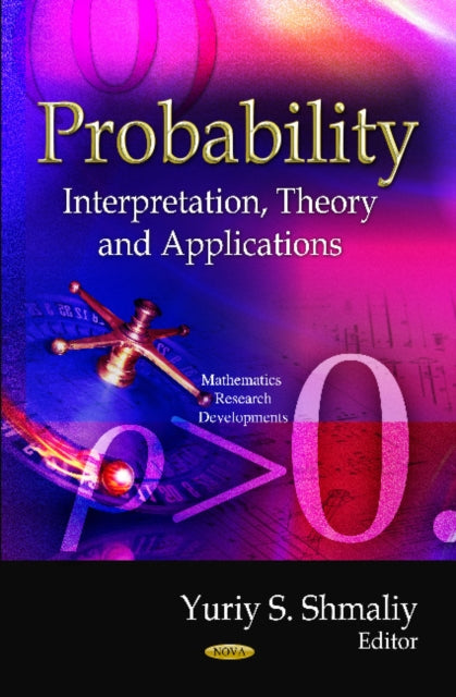 Probability: Interpretation, Theory &