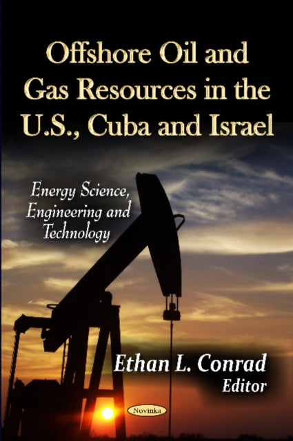 Offshore Oil & Gas Resources in the U.S., Cuba &