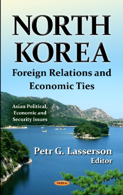 North Korea: Foreign Relations & Economic Ties