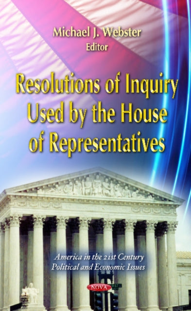 Resolutions of Inquiry Used by the House of