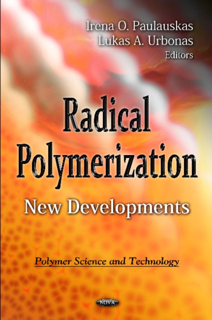 Radical Polymerization: New Developments