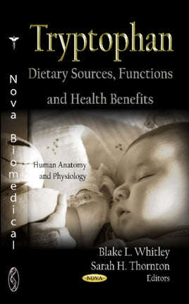 Tryptophan: Dietary Sources, Functions & Health