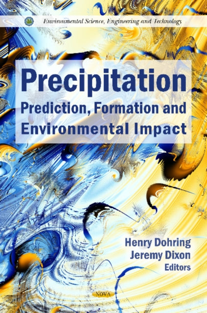 Precipitation: Prediction, Formation & Environmental Impact