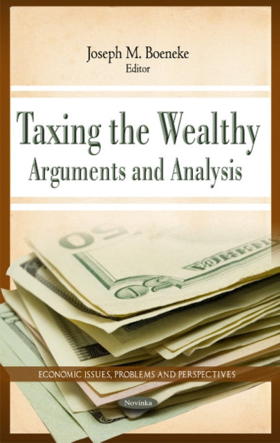 Taxing the Wealthy: Arguments & Analysis
