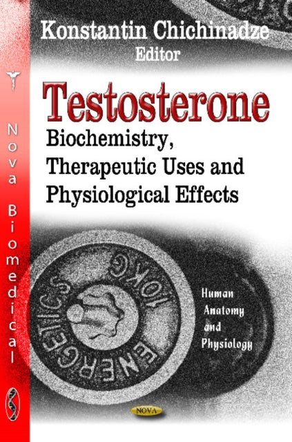 Testosterone: Biochemistry, Therapeutic Uses &