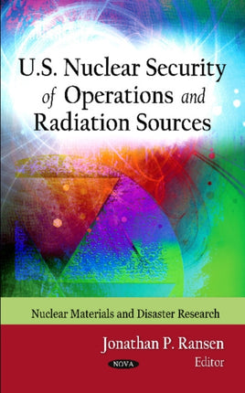 U.S. Nuclear Security of Operations & Radiation Sources