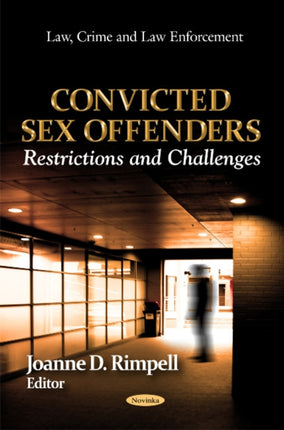 Convicted Sex Offenders: Restrictions &