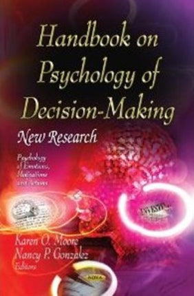 Handbook on Psychology of Decision-Making: New