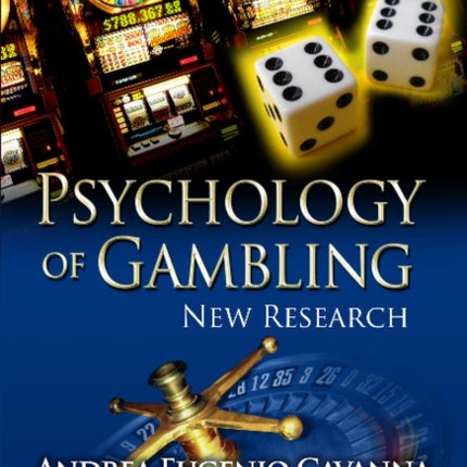 Psychology of Gambling: New Research