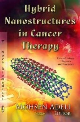 Hybrid Nanostructures in Cancer Therapy