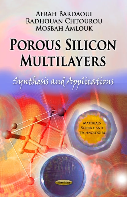Porous Silicon Multilayers: Synthesis &