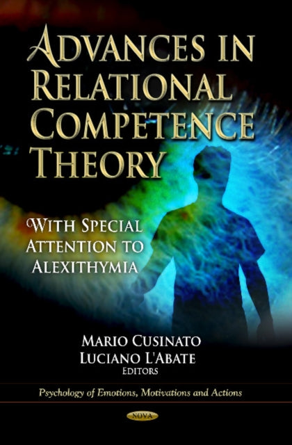 Advances in Relational Competence Theory: With Special Attention to Alexithymia