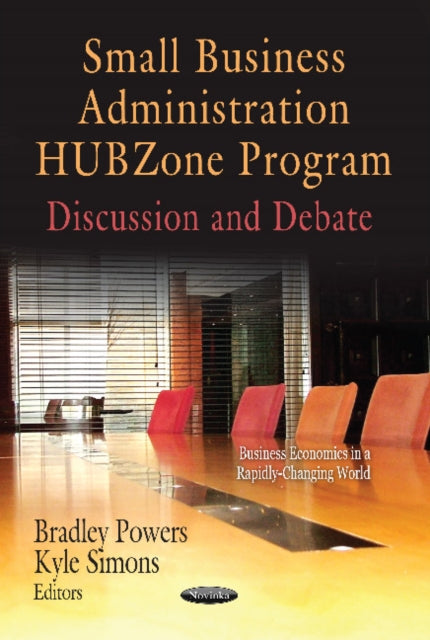 Small Business Administration HUBZone Program: Discussion & Debate