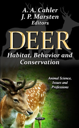 Deer: Habitat, Behavior & Conservation