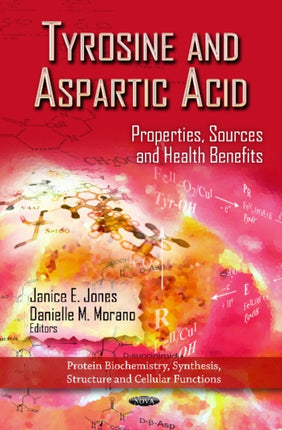 Tyrosine & Aspartic Acid: Properties, Sources & Health Benefits