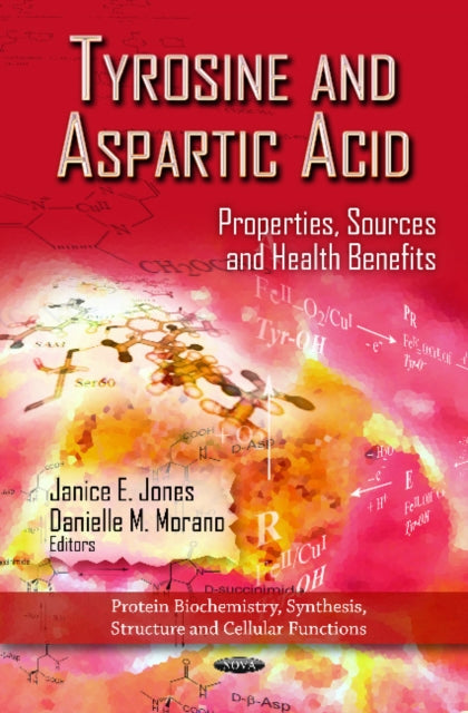 Tyrosine & Aspartic Acid: Properties, Sources & Health Benefits