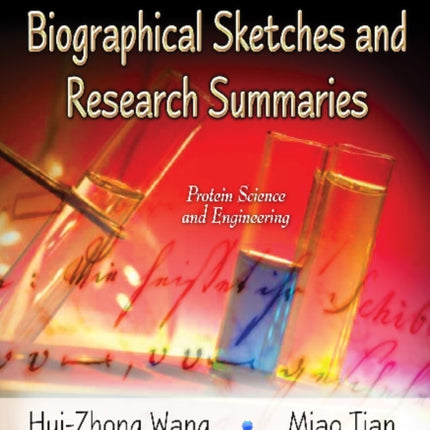 Proteins Researcher Biographical Sketches &
