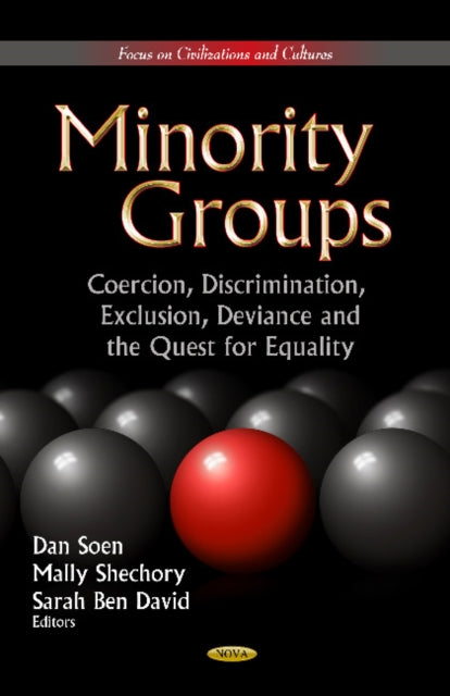 Minority Groups: Coercion, Discrimination, Exclusion, Deviance and the Quest for Equality