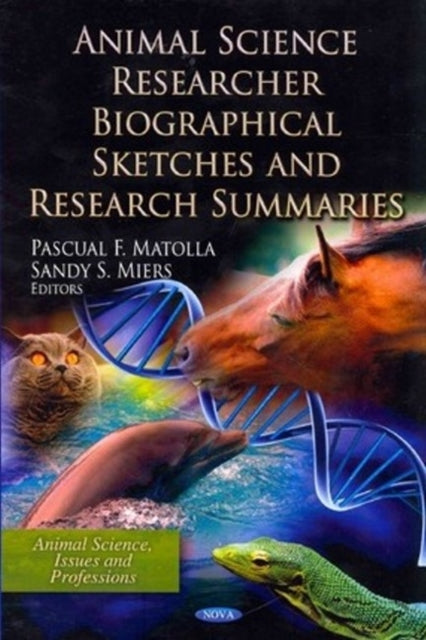 Animal Science Researcher Biographical Sketches & Research Summaries