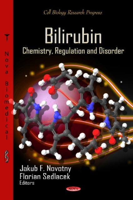 Bilirubin: Chemistry, Regulation & Disorder