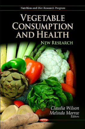 Vegetable Consumption & Health: New Research