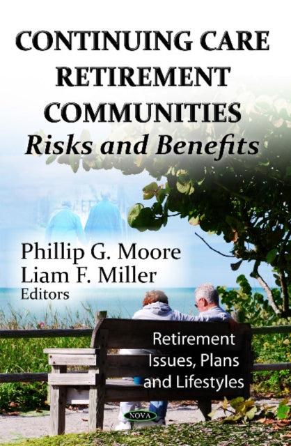 Continuing Care Retirement Communities: Risks & Benefits