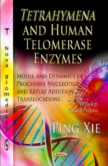 Tetrahymena & Human Telomerase Enzymes: Model &