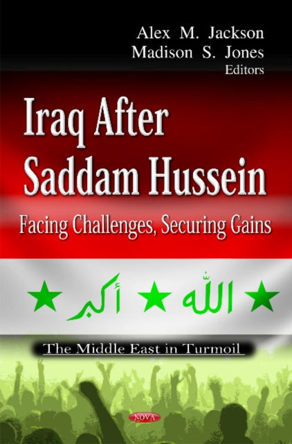 Iraq After Saddam Hussein: Facing Challenges,