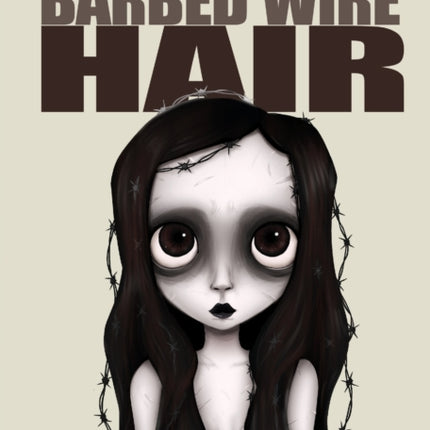 The Girl with the Barbed Wire Hair