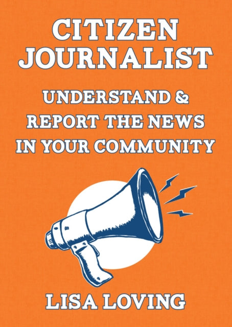 Street Journalist: Understand and Report the News in Your Community