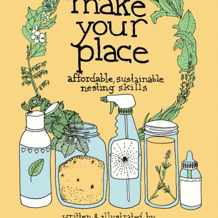 Make Your Place: Affordable, Sustainable Nesting Skills