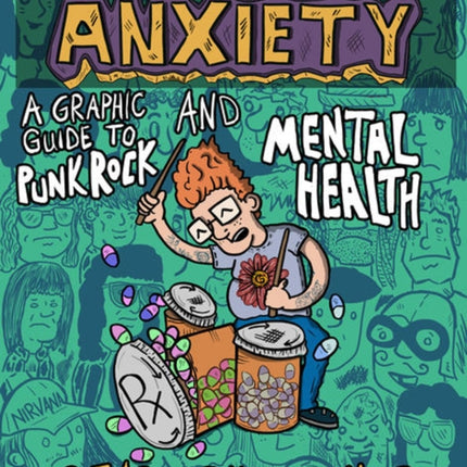 Hardcore Anxiety: A Graphic Guide to Punk Rock and Mental Health