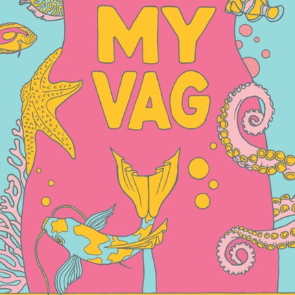 My Vag: A Rhyming Coloring Book