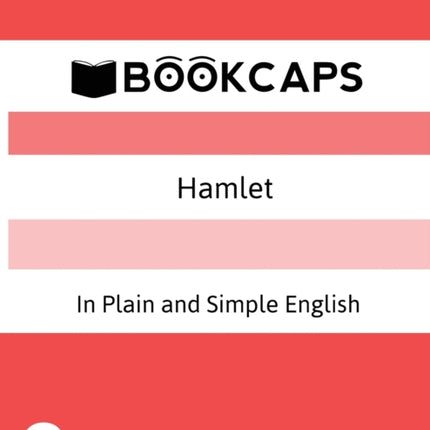 Hamlet In Plain and Simple English: (A Modern