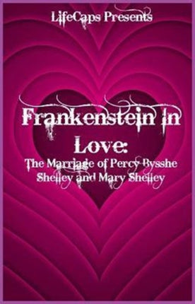 Frankenstein In Love: The Marriage of Percy