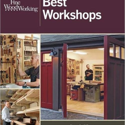 Fine Woodworking: Best Workshops