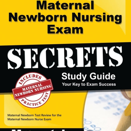 Maternal Newborn Nursing Exam Secrets Study