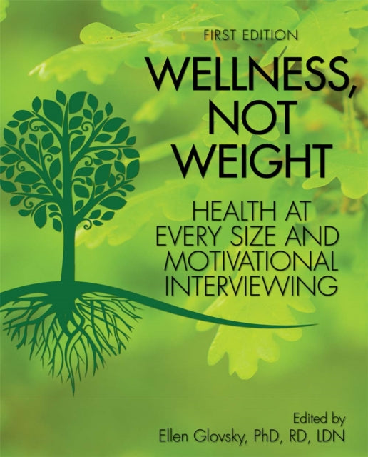 Wellness, Not Weight: Health at Every Size and