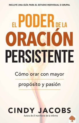 El poder de la oración persistente / The Power of Persistent Prayer