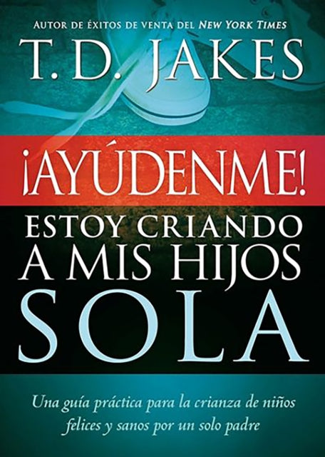 ¡AyUdenme! Estoy criando a mis hijos sola