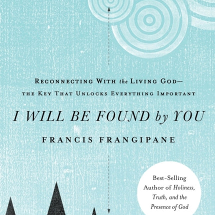 I Will Be Found By You