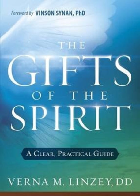 Gifts of the Spirit: A Clear, Practical Guide