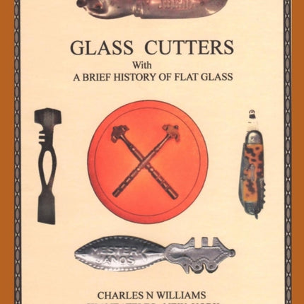 Glass Cutters with a Brief History of Flat Glass