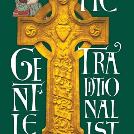 The Gentle Traditionalist: A Catholic Fairy-Tale from Ireland