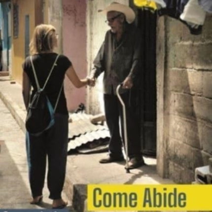 Come Abide: Con-solatio, a Ministry of Presence