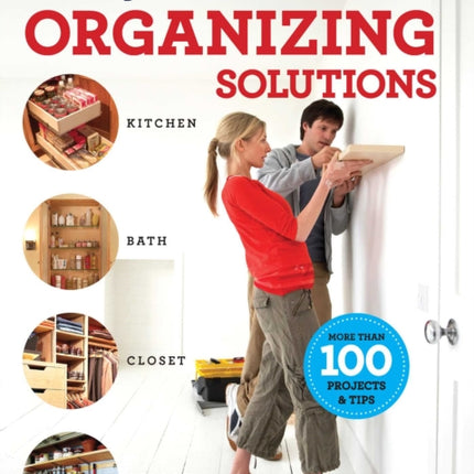 The Family Handyman Ultimate Organizing Solutions