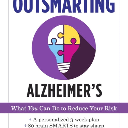 Outsmarting Alzheimer's: What You Can Do to Reduce Your Risk