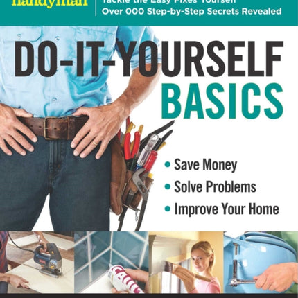 Family Handyman Do-It-Yourself Basics Volume 2: